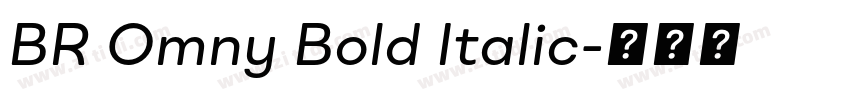 BR Omny Bold Italic字体转换